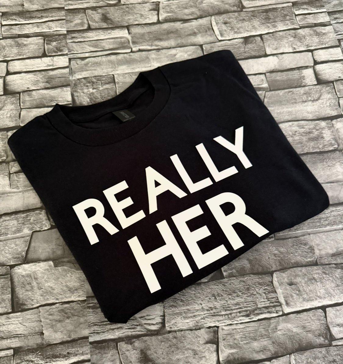 REALLY HER Tshirt